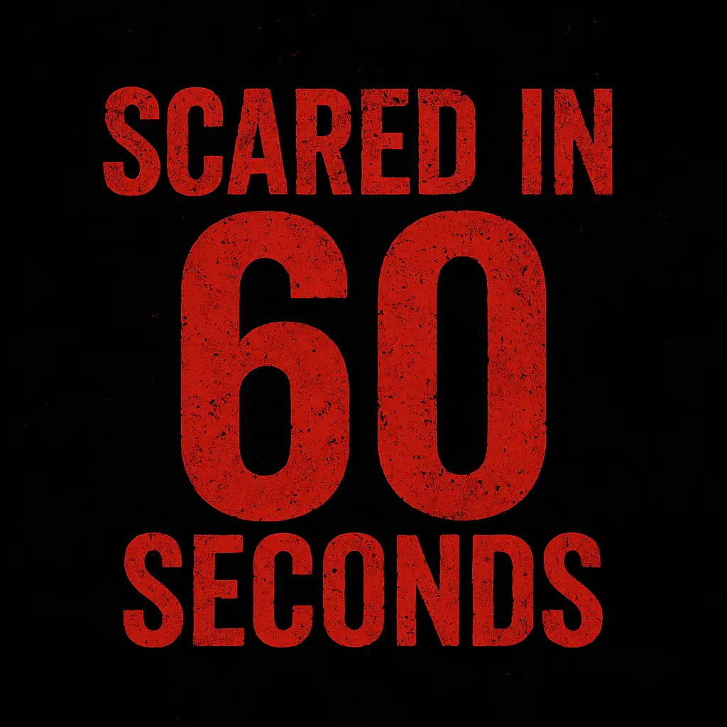 Poster for the 'Scared in 60 Seconds' mini-challenge.